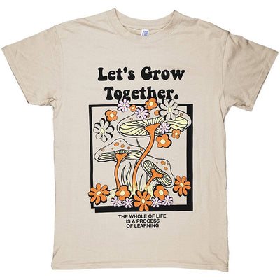 Let's Grow Together T-Shirt